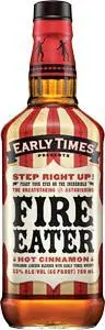 Early Times Fire Eater 750Ml 1
