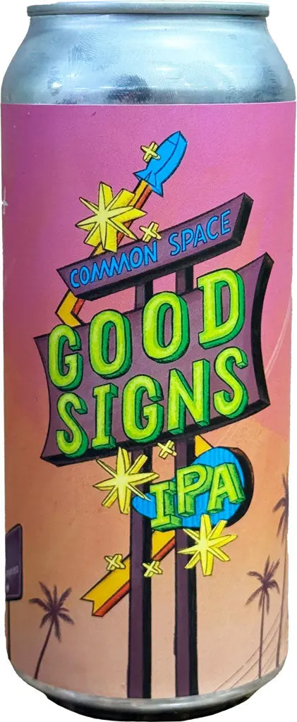 Common Space Good Signs Ipa 16Oz Can 1
