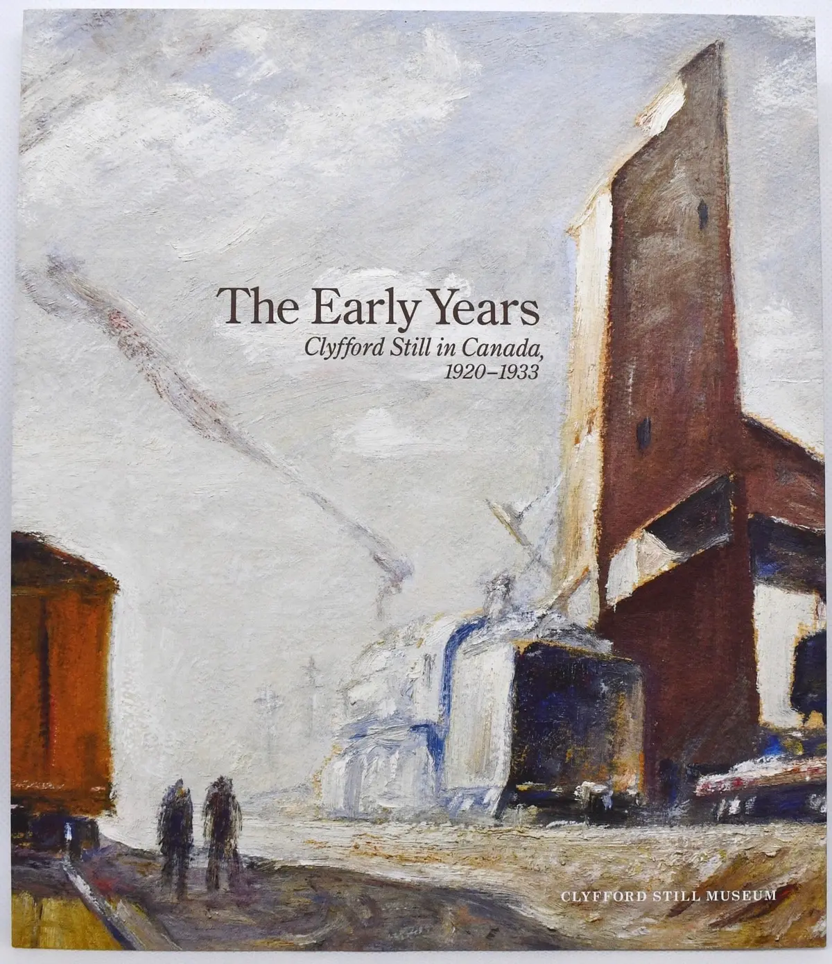 The Early Years: Clyfford Still In Canada, 1920-1933 1
