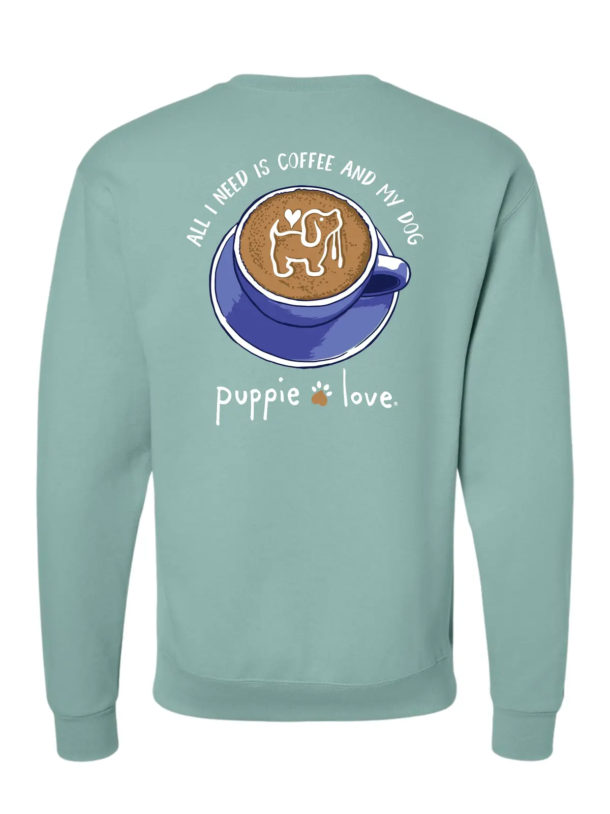 Coffee And My Dog Pup, Adult Sweatshirt 1