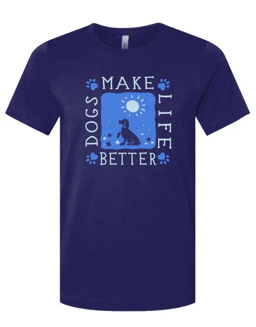 Dogs Make Life Better 1