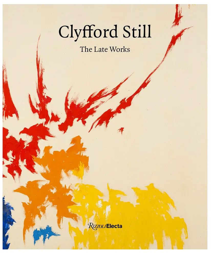 Clyfford Still: The Late Works 1