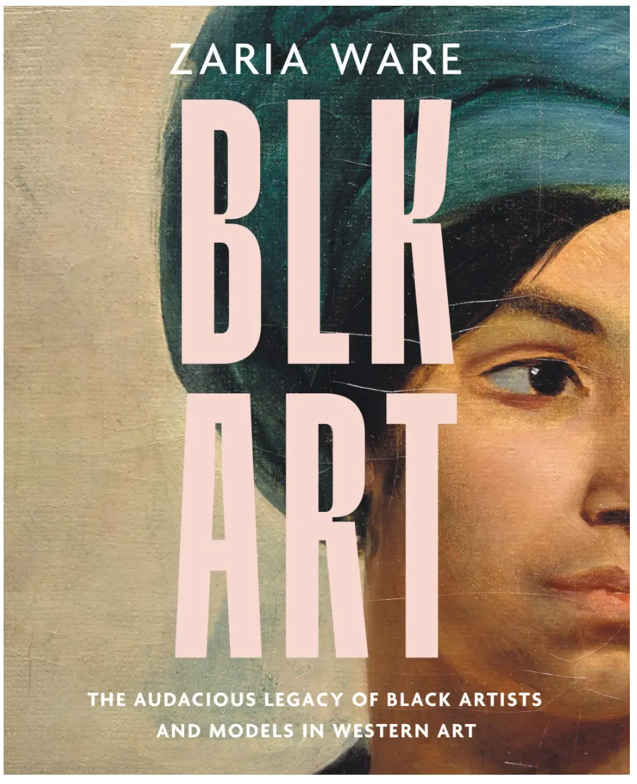 Blk Art: The Audacious Legacy Of Black Artists And Models In Western Art 1
