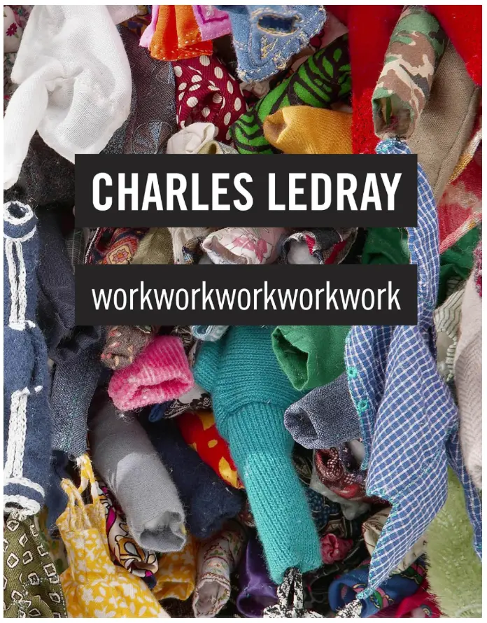 Charles Ledray: Workworkworkworkwork 1