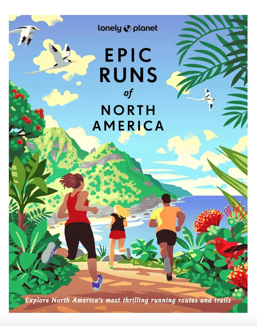 Lonely Planet Epic Runs Of North America 1