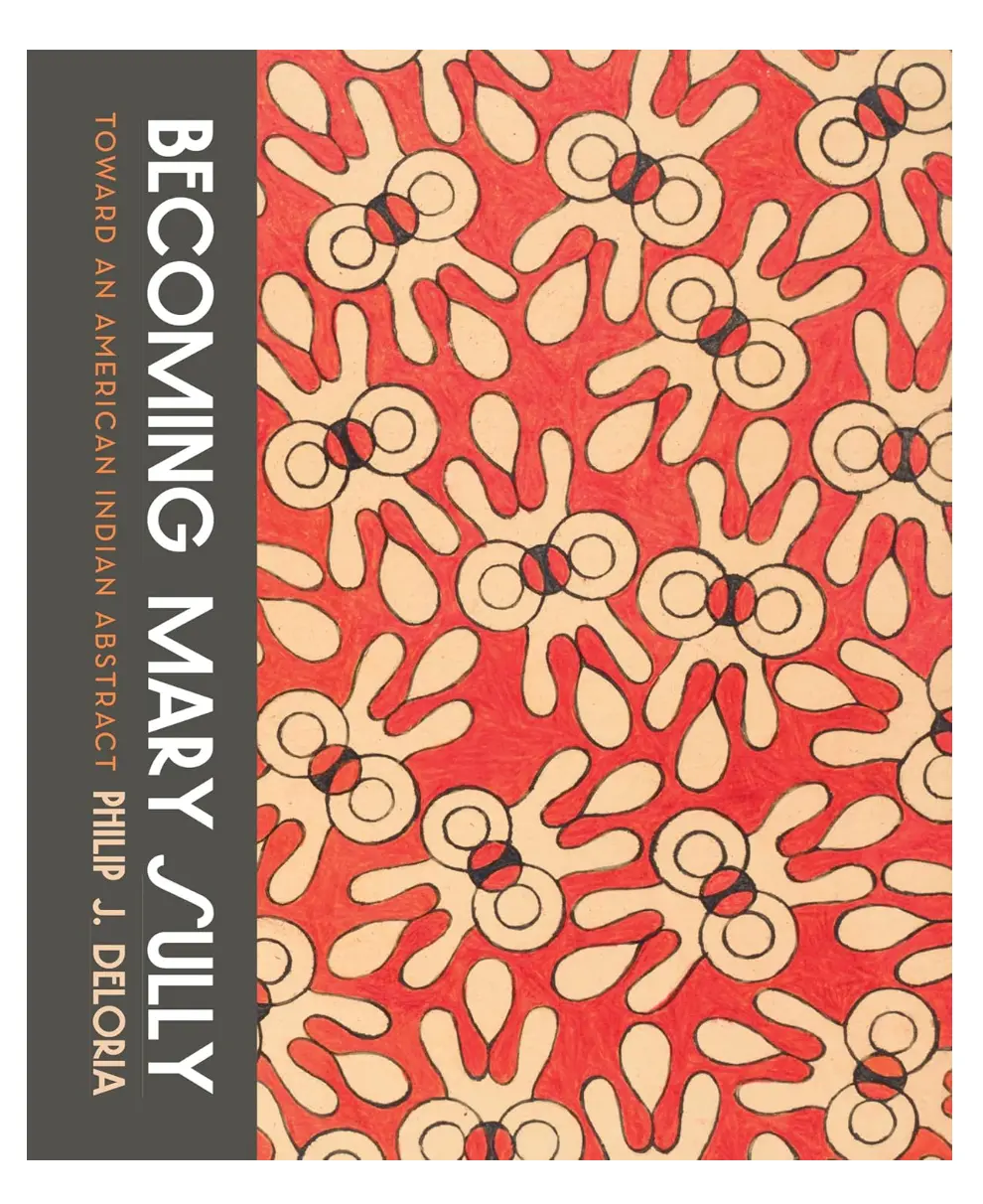 Becoming Mary Sully: Toward An American Indian Abstract 1