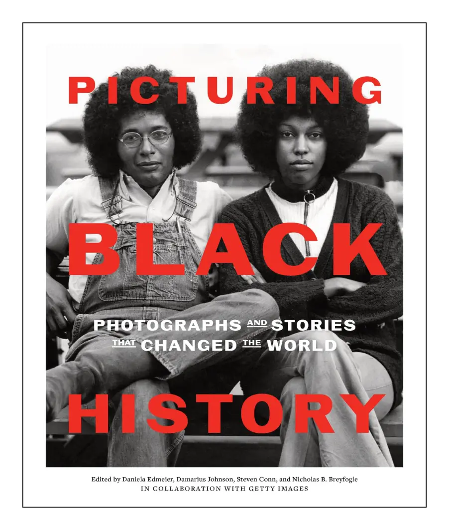 Picturing Black History: Photographs And Stories That Changed The World 1